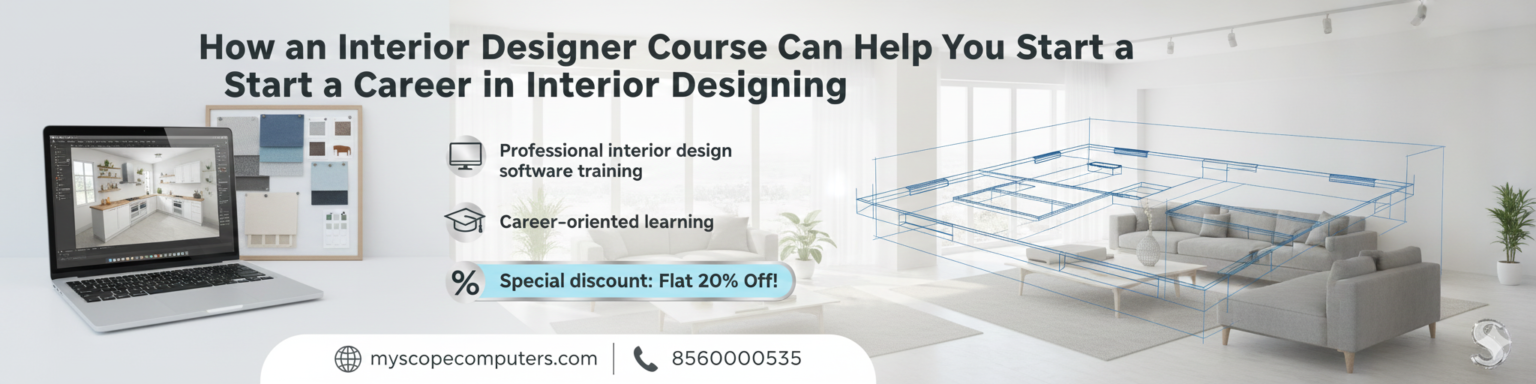 How an Interior Designer Course Can Help You Start a Career in Interior ...